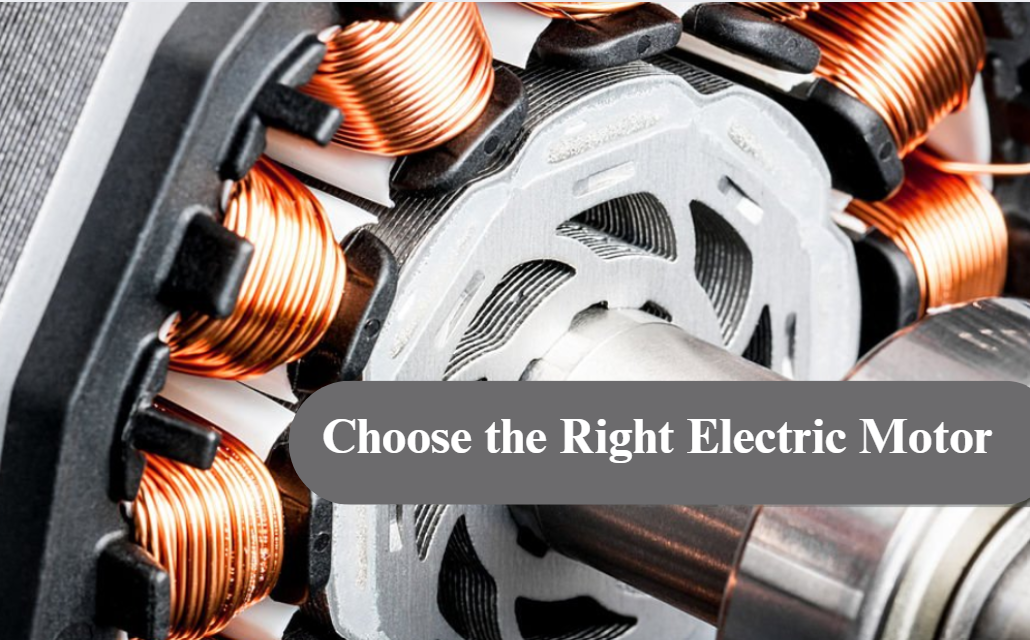 How to Choose the Right Electric Motor